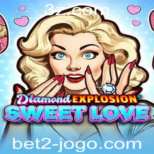 Explorando o Universo de DiamondExplosionSweetLove com a Plataforma bet2